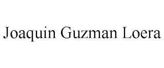 JOAQUIN GUZMAN LOERA