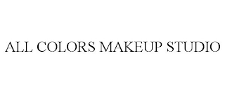 ALL COLORS MAKEUP STUDIO