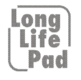 LONG LIFE PAD