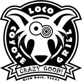 LOCO COYOTE GRILL CRAZY GOOD! GLEN ROSE, TEXAS