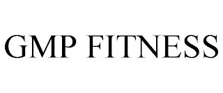 GMP FITNESS