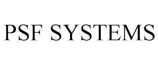 PSF SYSTEMS