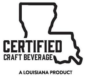 CERTIFIED CRAFT BEVERAGE A LOUISIANA PRODUCT