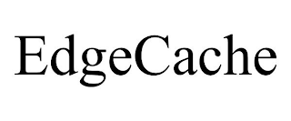 EDGECACHE