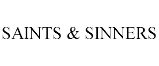 SAINTS & SINNERS