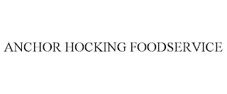 ANCHOR HOCKING FOODSERVICE