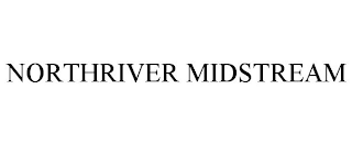 NORTHRIVER MIDSTREAM