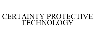 CERTAINTY PROTECTIVE TECHNOLOGY