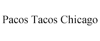 PACOS TACOS CHICAGO