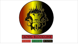 ROYAL BLOODLINE BE BOLD BE UNIQUE BE ROYAL