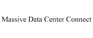 MASSIVE DATA CENTER CONNECT