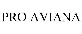 PRO AVIANA