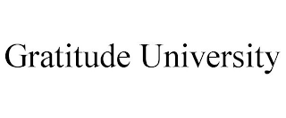 GRATITUDE UNIVERSITY
