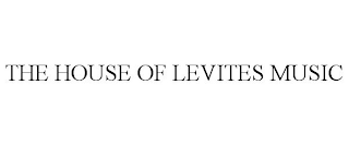 THE HOUSE OF LEVITES MUSIC