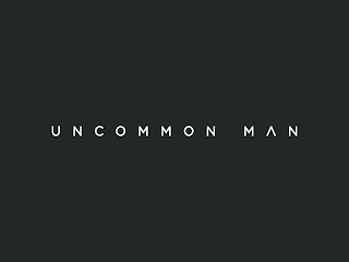 UNCOMMON MAN