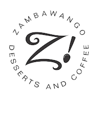 Z! ZAMBAWANGO DESSERTS AND COFFEE