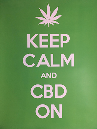 KEEP CALM AND CBD ON