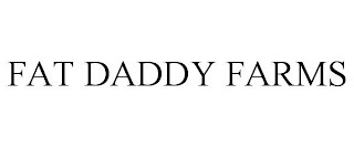 FAT DADDY FARMS