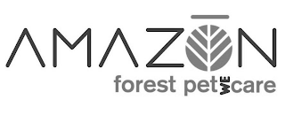 AMAZON FOREST PET WE CARE