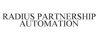 RADIUS PARTNERSHIP AUTOMATION