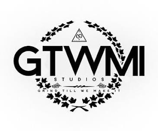 GTWMI STUDIOS, GRIND TILL WE MAKE IT STUDIOS