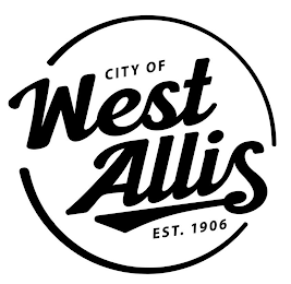 CITY OF WEST ALLIS EST. 1906