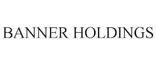 BANNER HOLDINGS