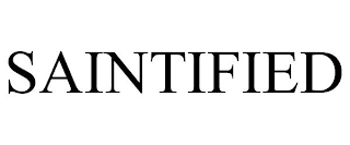 SAINTIFIED