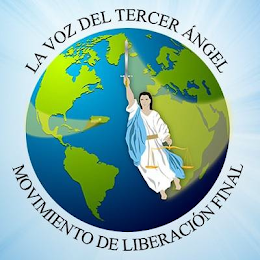 LA VOZ DEL TERCER ANGEL MOVIMIENTO DE LIBERACION FINAL