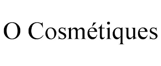O COSMÉTIQUES