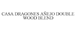 CASA DRAGONES AÑEJO DOUBLE WOOD BLEND