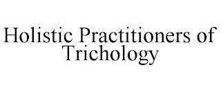 HOLISTIC PRACTITIONERS OF TRICHOLOGY