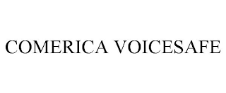 COMERICA VOICESAFE