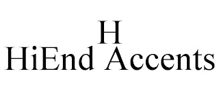 H HIEND ACCENTS