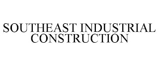 SOUTHEAST INDUSTRIAL CONSTRUCTION