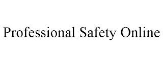 PROFESSIONAL SAFETY ONLINE