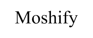 MOSHIFY