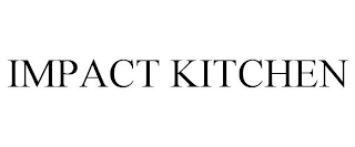 IMPACT KITCHEN