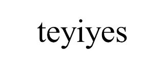 TEYIYES