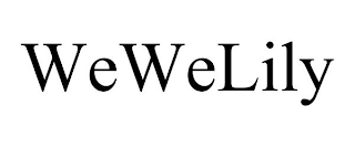 WEWELILY