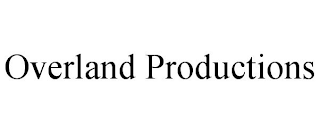 OVERLAND PRODUCTIONS