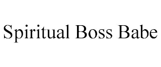 SPIRITUAL BOSS BABE