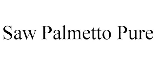 SAW PALMETTO PURE