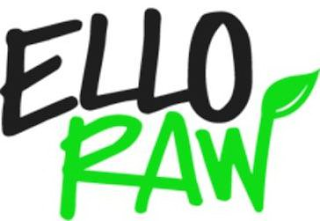 ELLO RAW