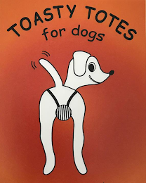 TOASTY TOTES FOR DOGS