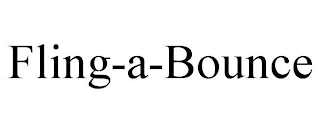 FLING-A-BOUNCE