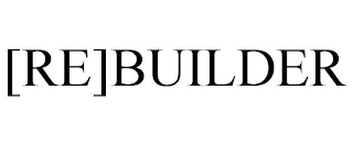 [RE]BUILDER