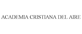 ACADEMIA CRISTIANA DEL AIRE