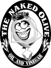 THE NAKED OLIVE OIL AND VINEGAR