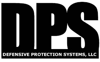 DPS DEFENSIVE PROTECTION SYSTEMS, LLC